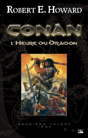 [Conan the Cimmerian 02] • Conan L'Heure du dragon Deuxième volume 1934